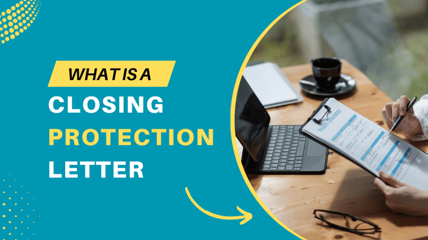 What Is a Closing Protection Letter - CPL Definition & Who Receives